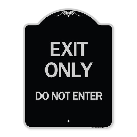 Signmission Exit Only Do Not Enter Heavy-Gauge Aluminum Architectural Sign, 24" H, BS-1824-24554 A-DES-BS-1824-24554